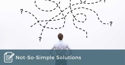 Not-So-Simple Solutions