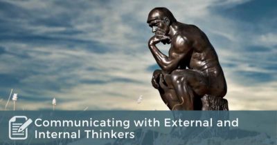 Communicating with External and Internal Thinkers