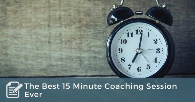 The Best 15 Minute Coaching Session Ever Coach Approach Ministries