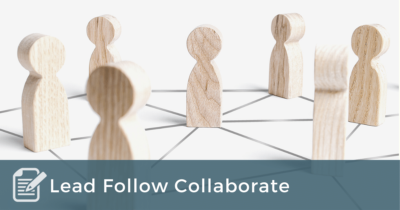 Lead Follow Collaborate