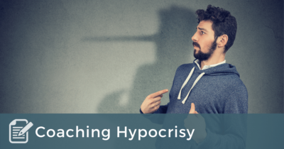 Coaching Hypocrisy