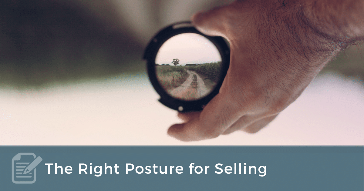 The Right Posture for Selling