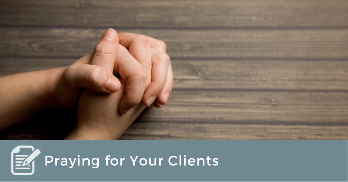 Praying for Your Clients (1)