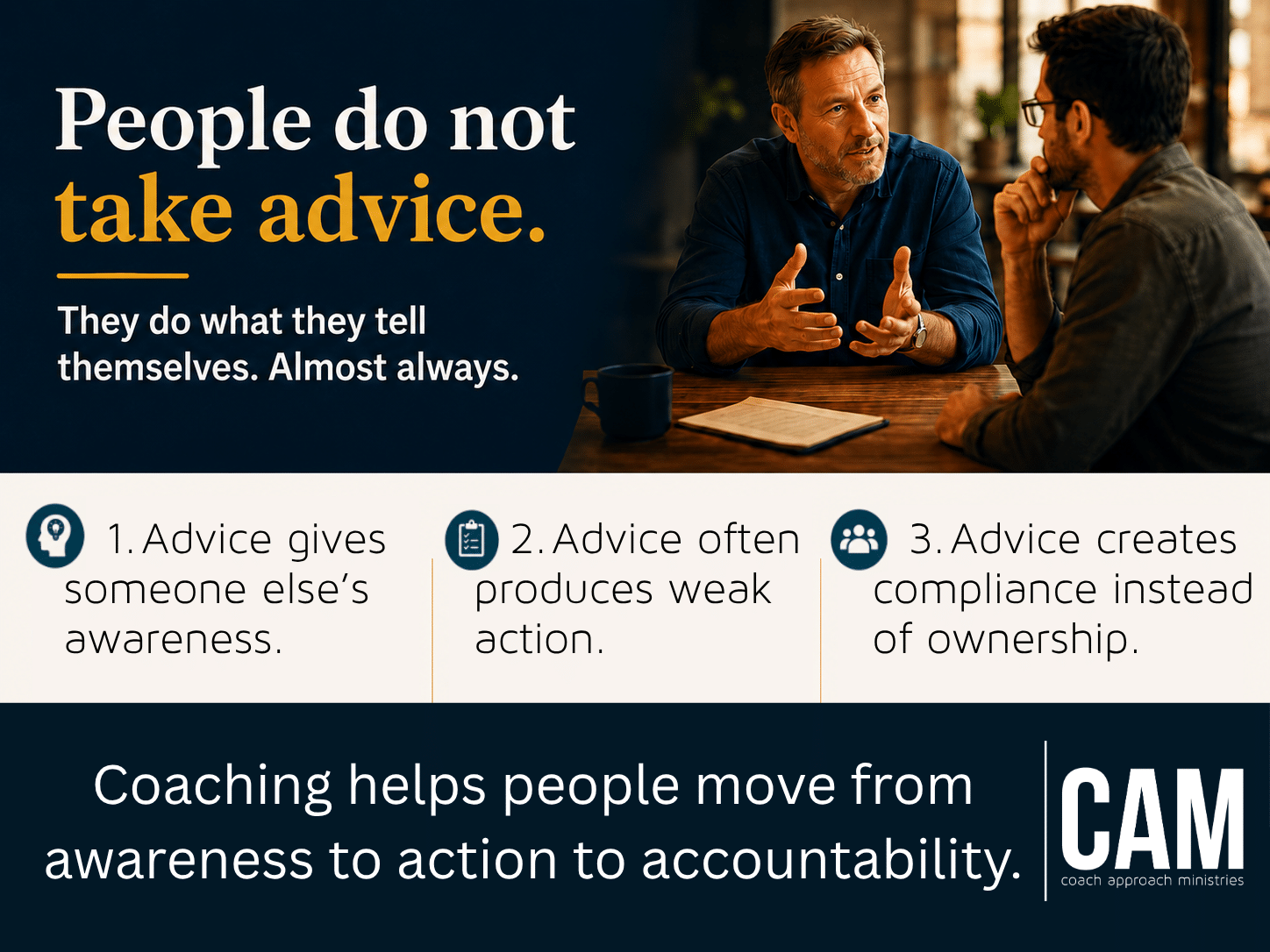Advice gives someone else’s awareness.